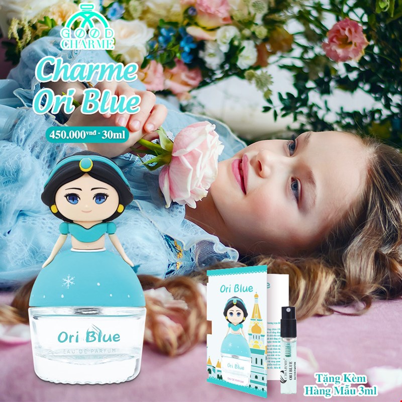 Charme Ori Blue- Dòng nước hoa nên mua cho bé gái